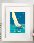 Living the Dream Vintage Sailing Print