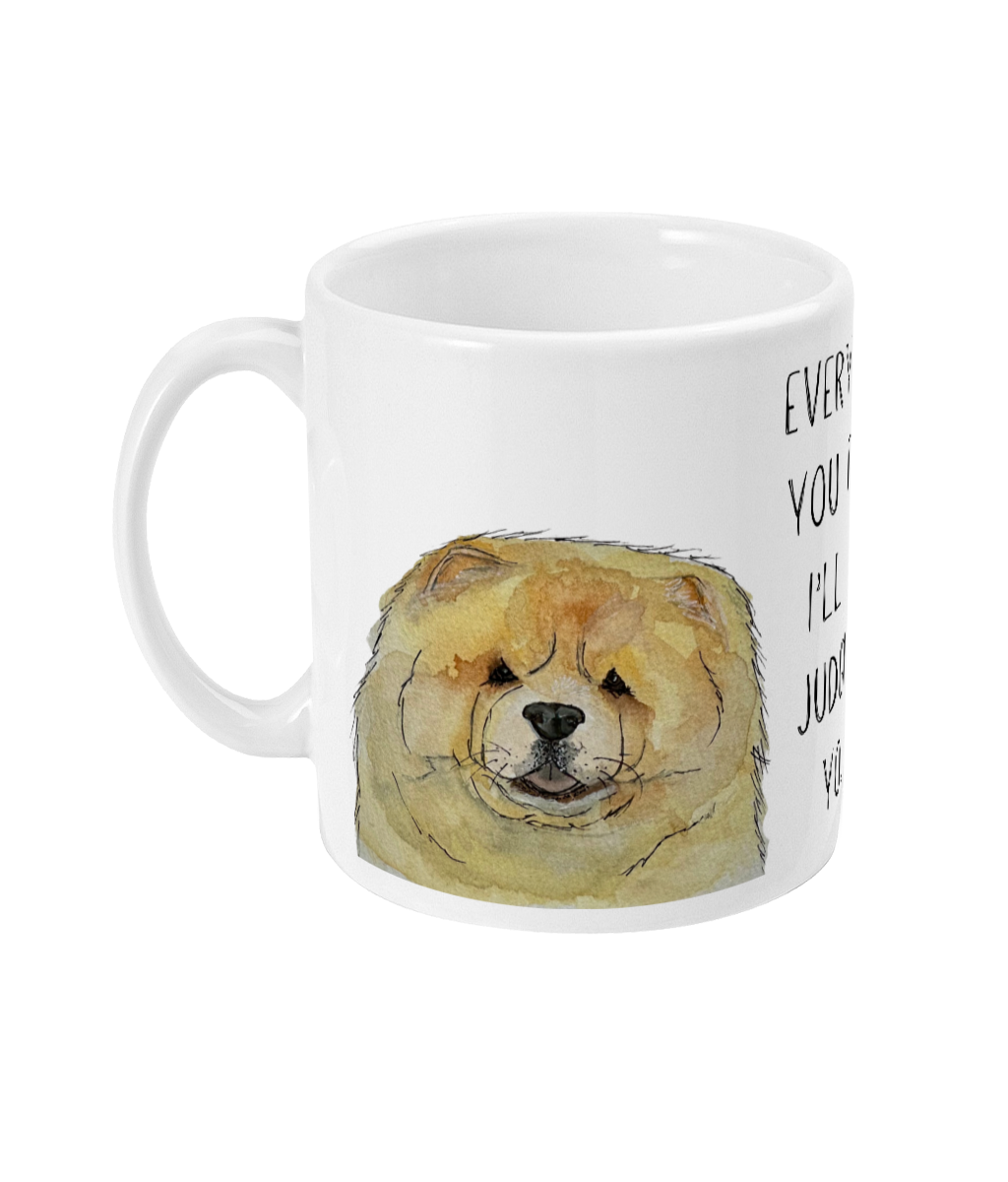 Fawn Chow Chow Mug – "Every Sip You Take, I'll Be Watching You" – Fun &amp; Adorable!