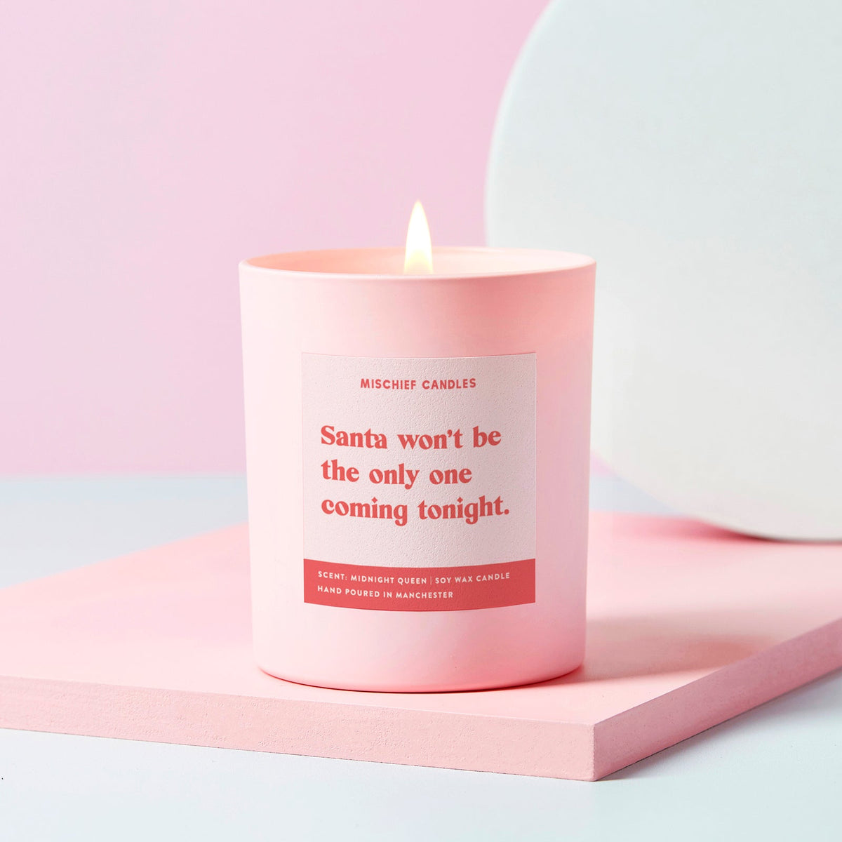 Santa Won’t Be the Only One Coming Tonight Candle