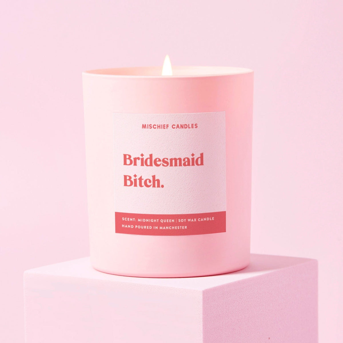 Bridesmaid Bitch Candle