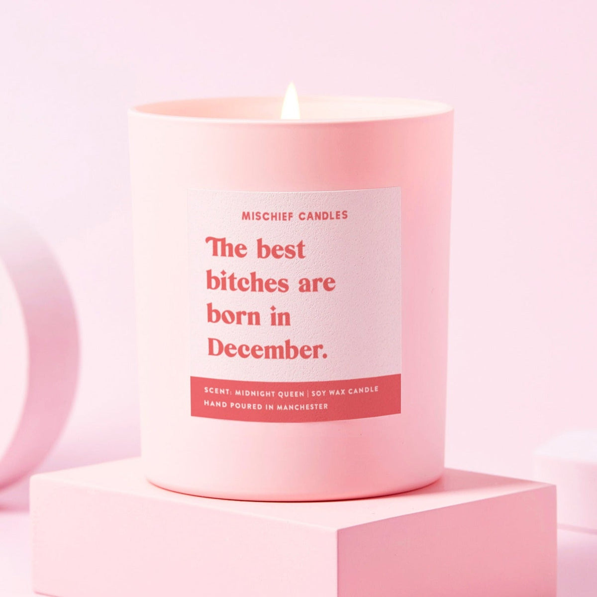 Best Bitches Are Born In December Candle