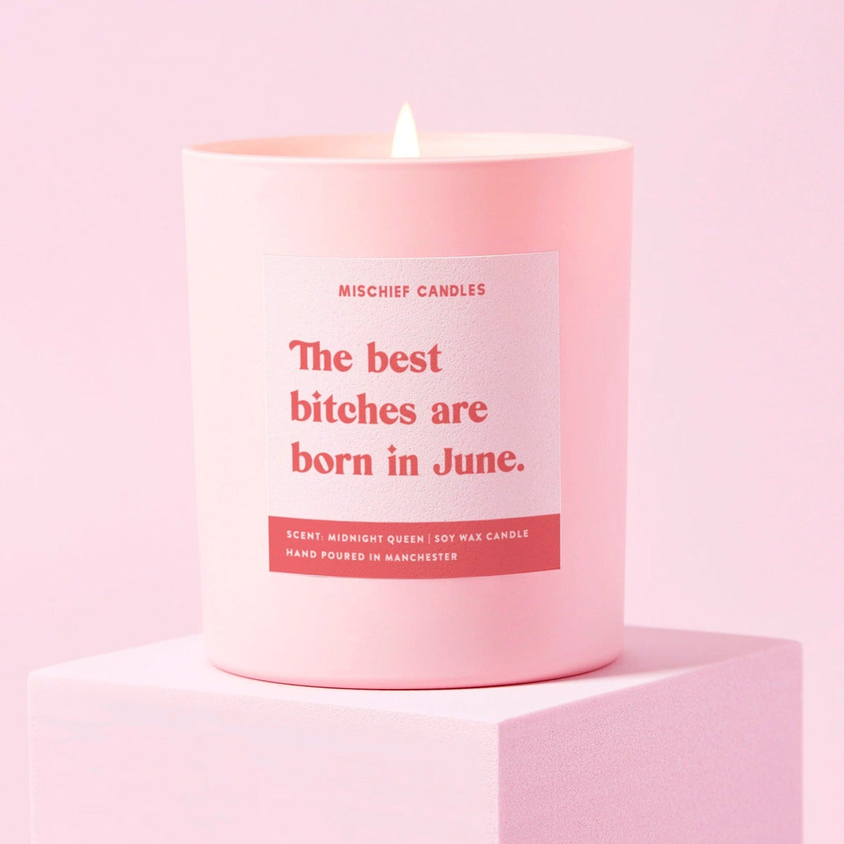 Best Bitches Are Born In June Candle