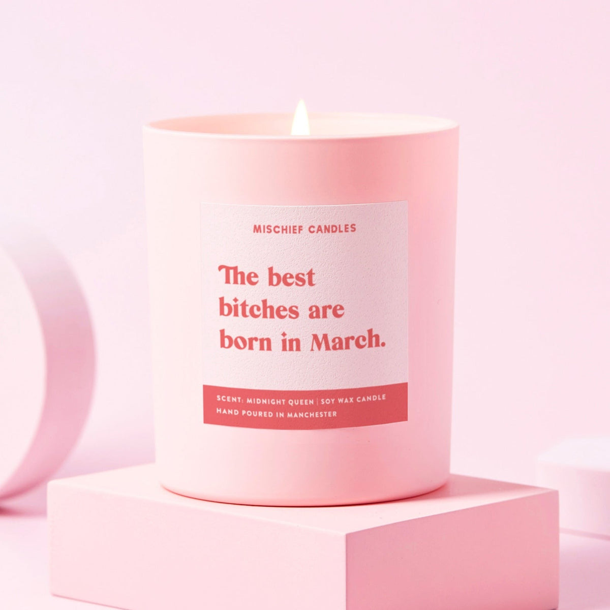 Best Bitches Are Born In March Candle