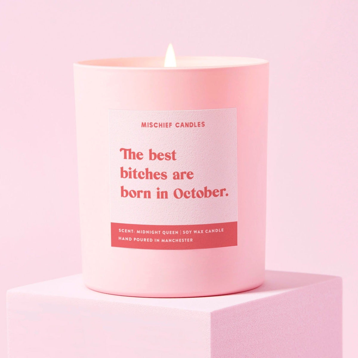 Best Bitches Are Born In October Candle