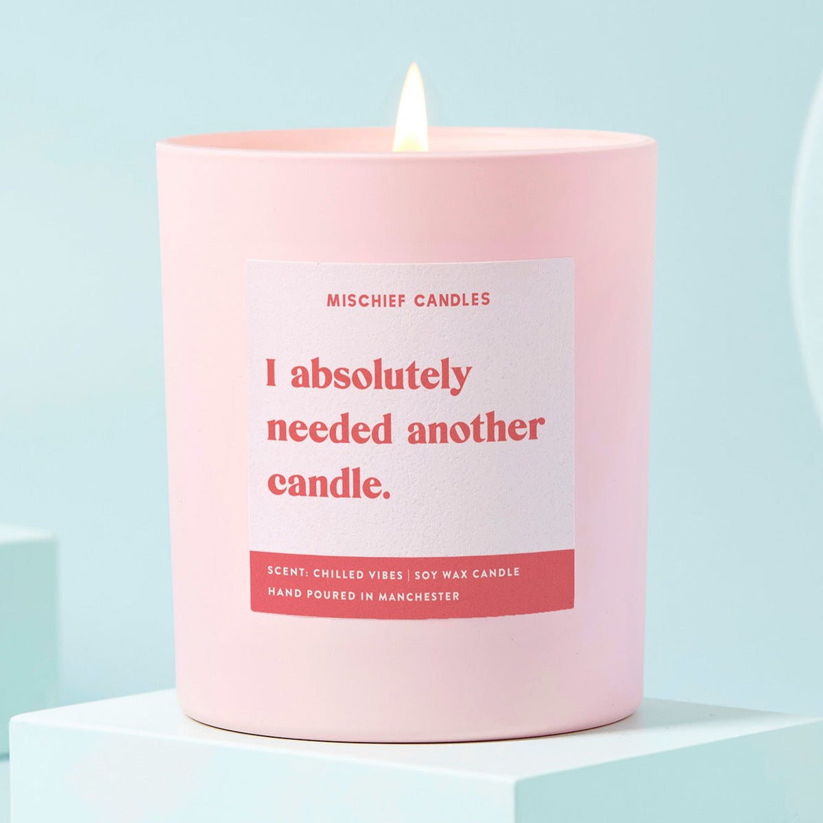 I Absolutely Needed Another Candle