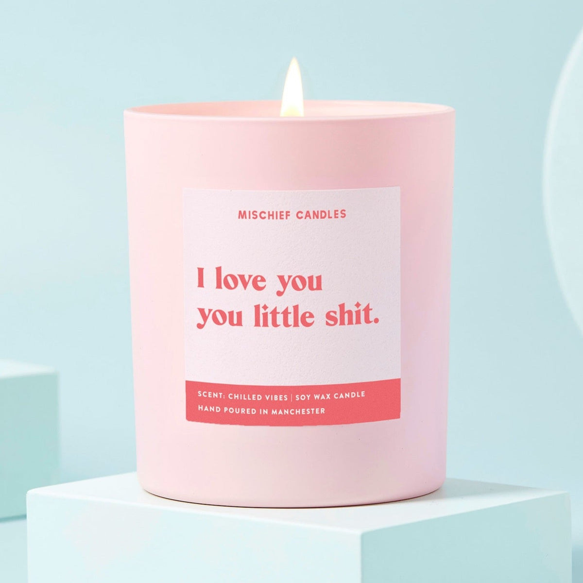 Love You Little Shit Candle