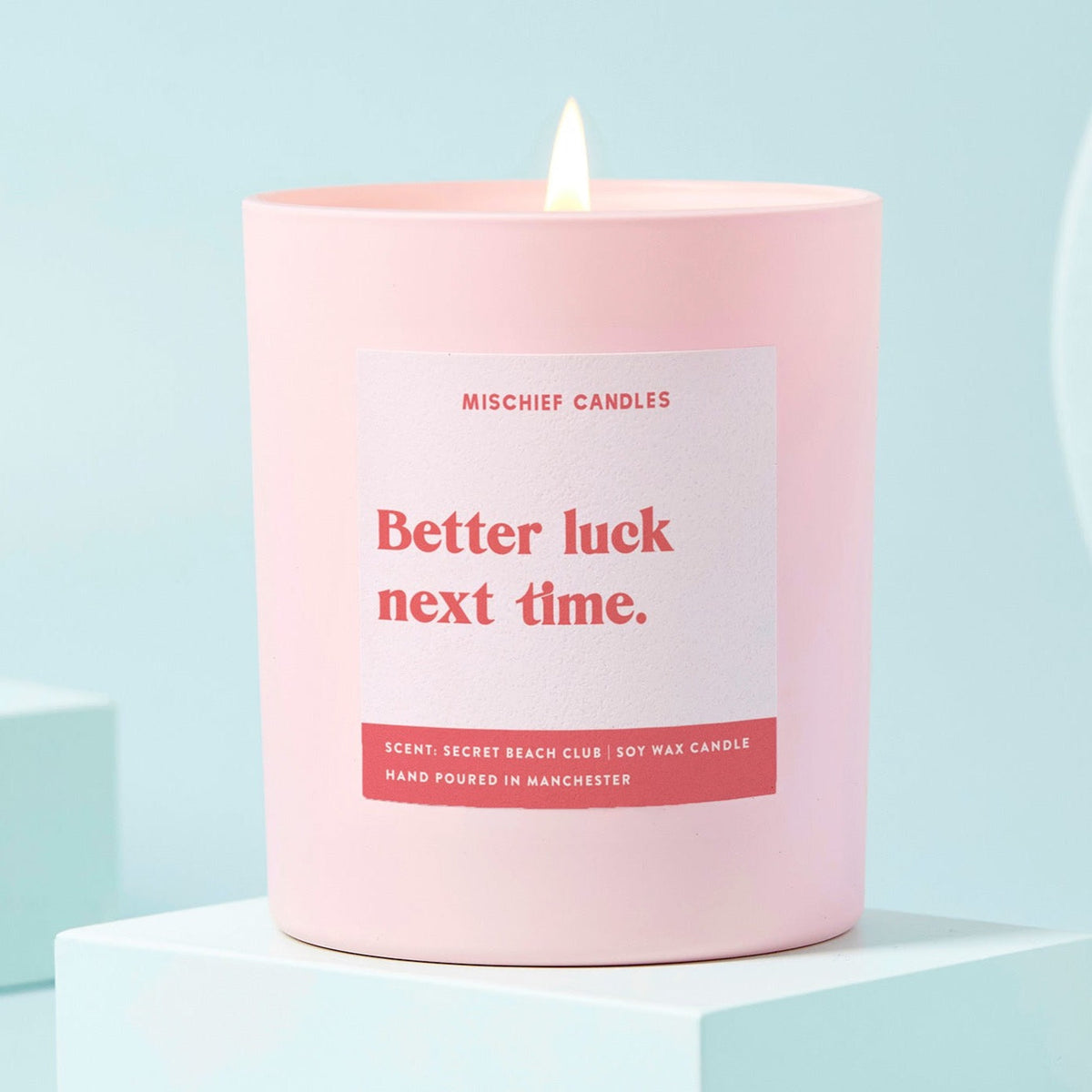 Better Luck Next Time Candle