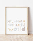 Oh, What A Wonderful World Neutrals Print
