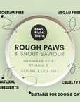 Rough Paws & Snout Saviour Balm| 100% Natural | Unscented