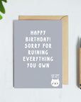 Sorry For Ruining Everything You Own Birthday Card From The Cat