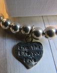 ‘Live the Life you Love’ engraved heart charm Stacking bracelet