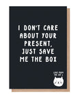 Just Save Me The Box Card From The Cat