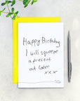I will squeeze a present out later Birthday Card