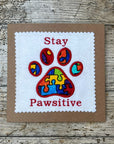 Stay Pawsitive Card