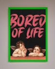 Bored of Life Framed Poster
