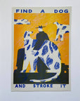 Find a dog and Stroke It riso print (A3)