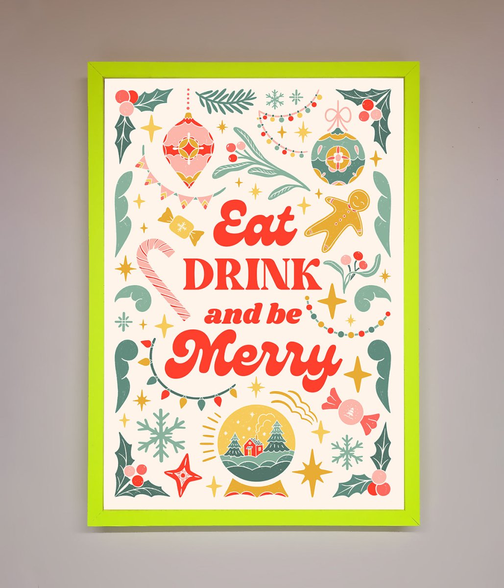 Eat Drink And Be Merry Framed Poster
