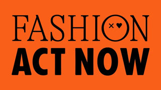 Read About Fashion Act Now Organisation