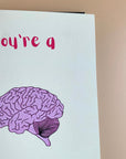You're a brain-iac brain illustration anatomical biology science graduation congratulations card