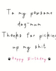 To my pawsome dog-mum card