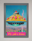 It's Just A Drone Framed Poster