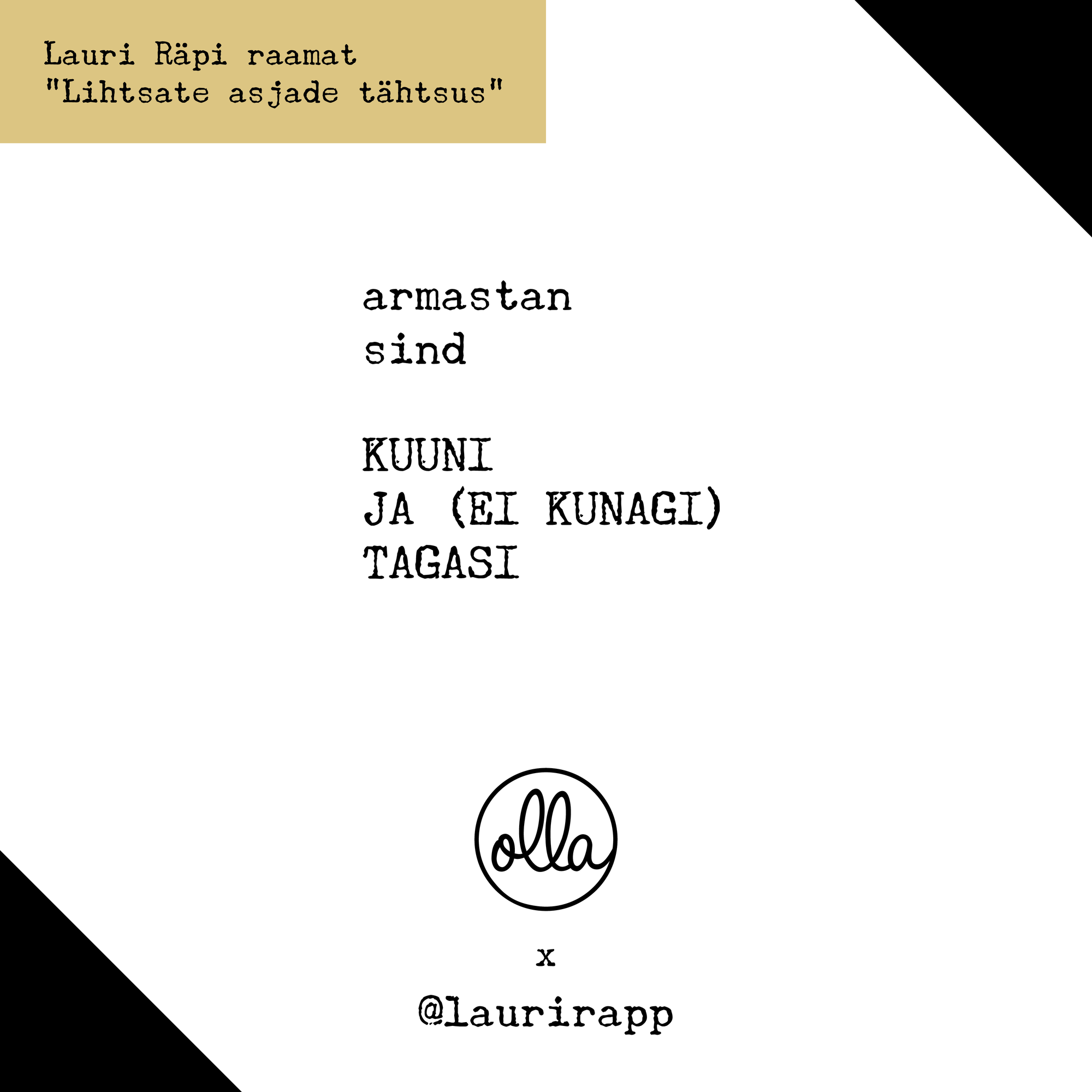 KUUNI JA EI KUNAGI TAGASI / meestele X Lauri Räpp