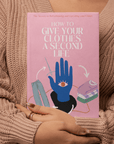 How to Give Your Clothes a Second Life: Refashioning and Upcycling Guide