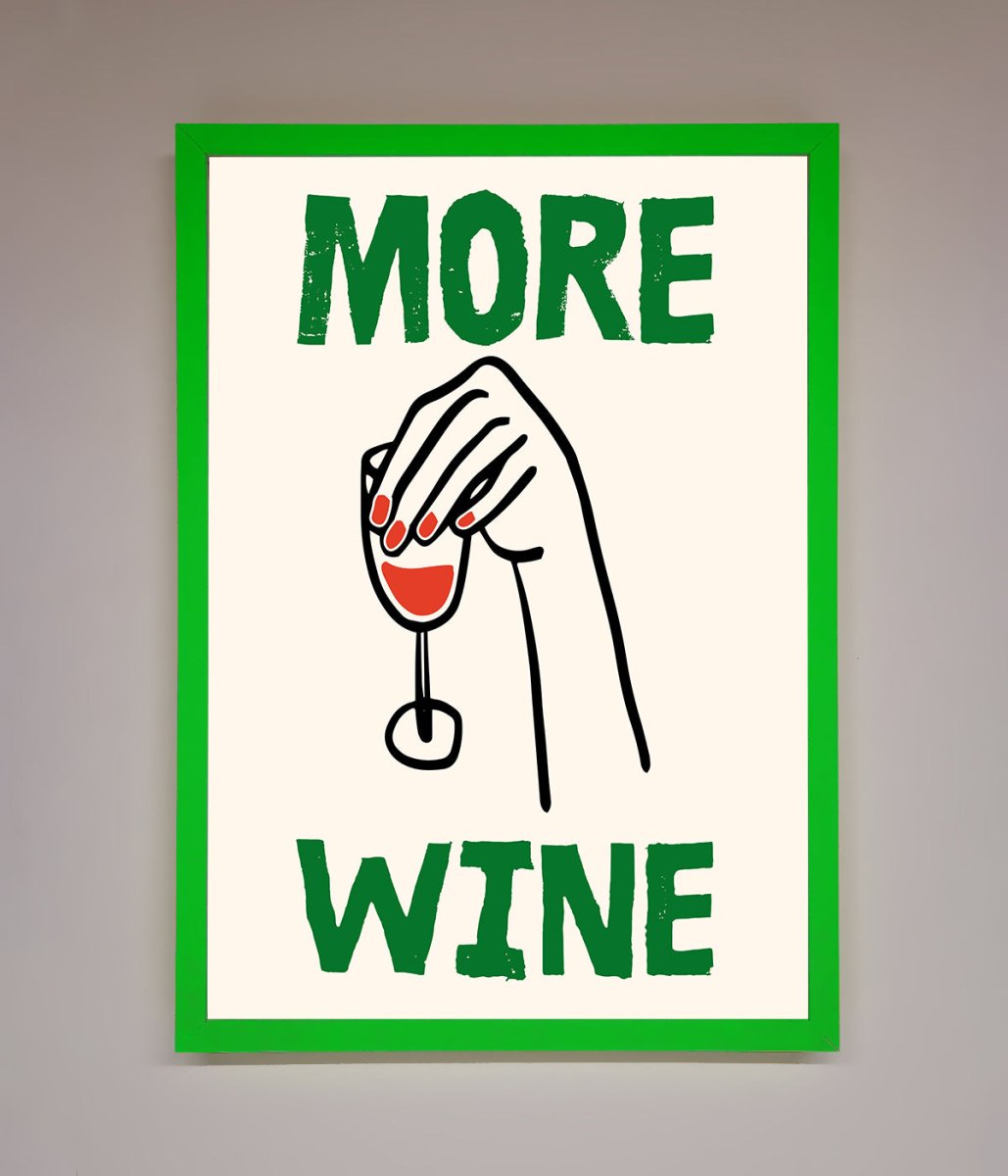 More Wine Framed Print