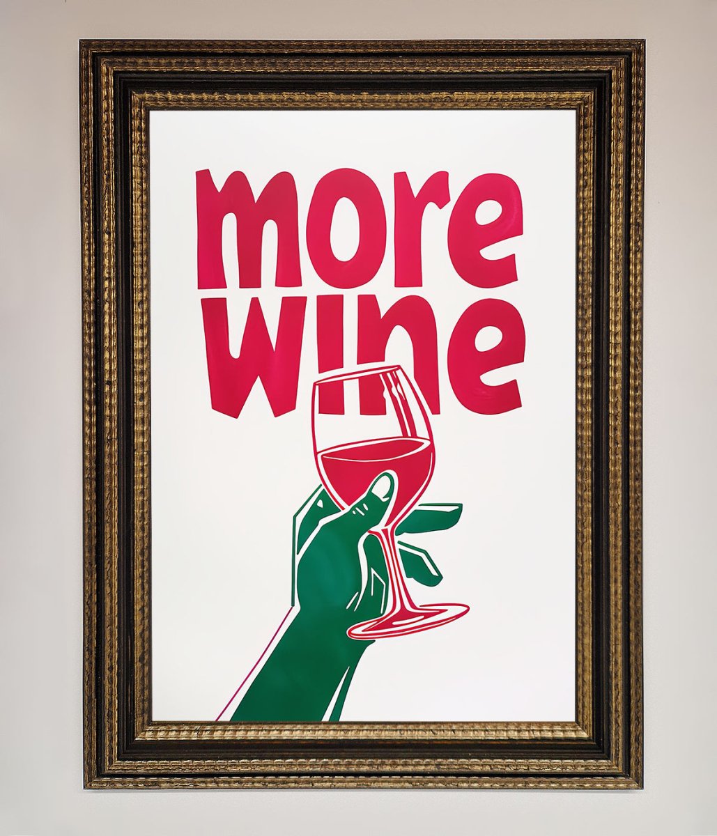 More Wine Quote Framed Print