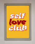 Self Love Club Quote Framed Wall Art
