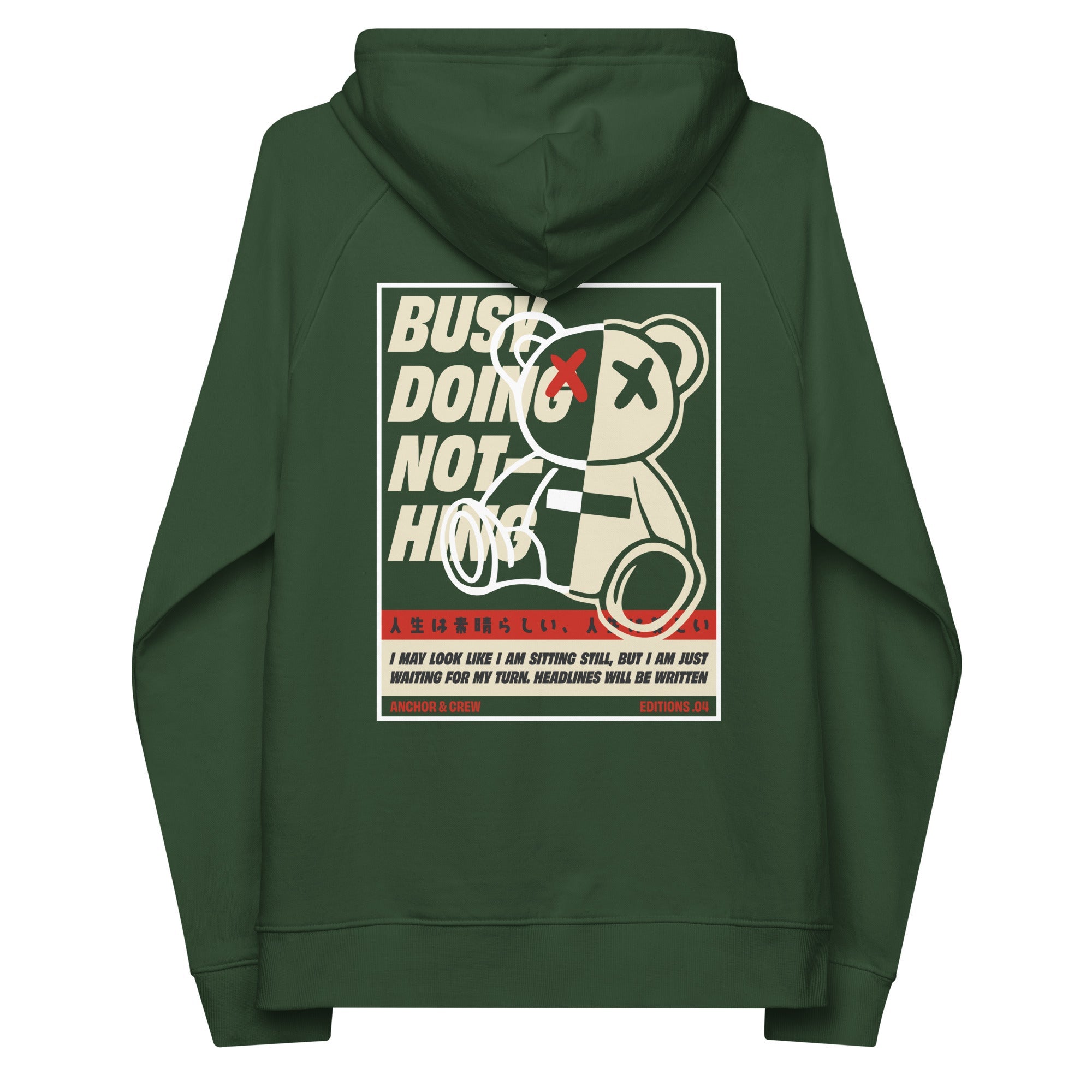 04 Busy Doing Nothing EDITIONS Organic Cotton Hoodie