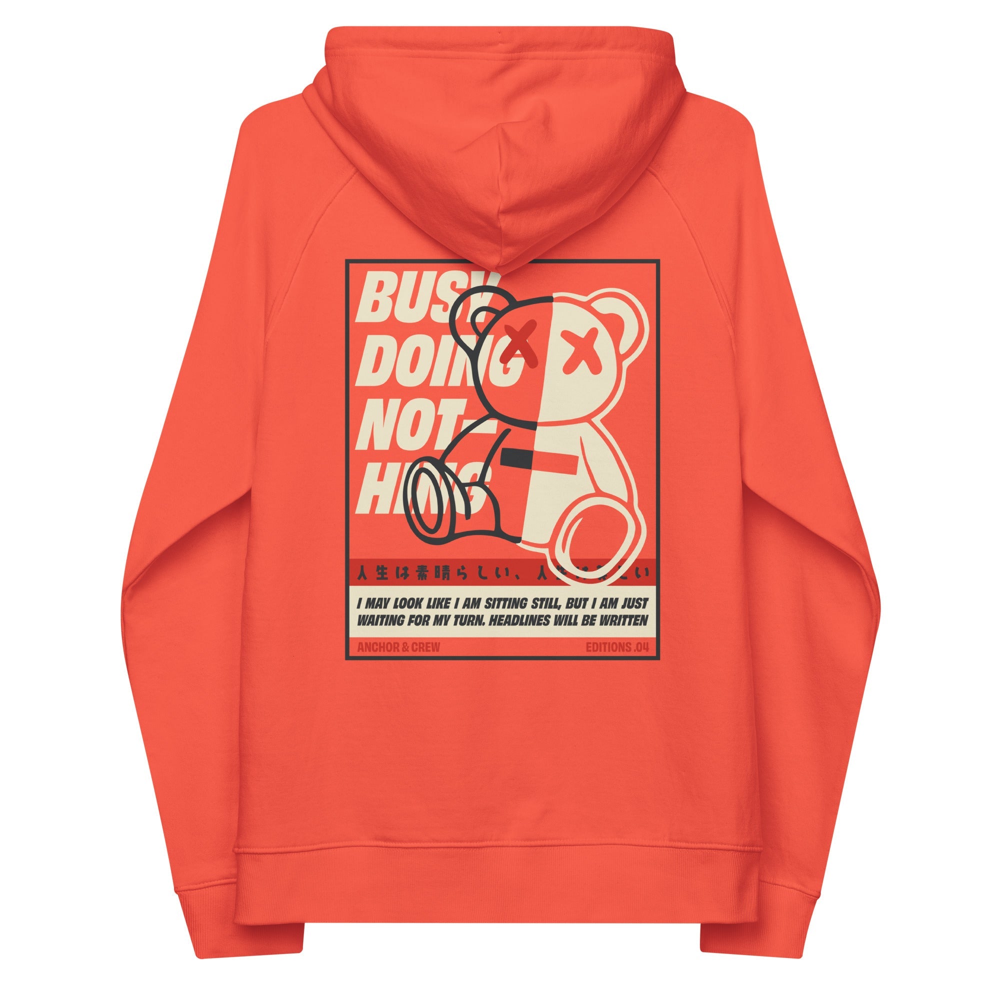 04 Busy Doing Nothing EDITIONS Organic Cotton Hoodie