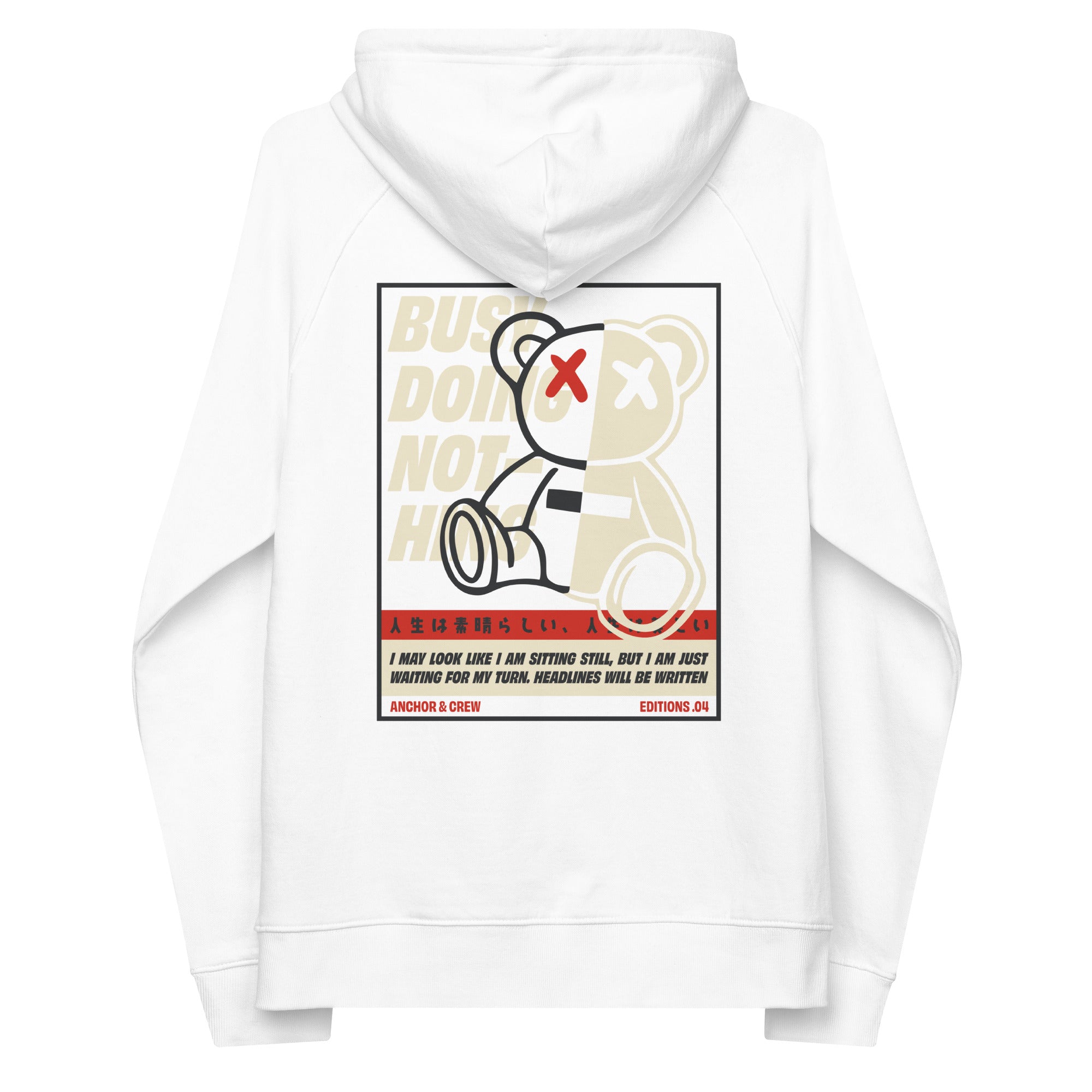 04 Busy Doing Nothing EDITIONS Organic Cotton Hoodie