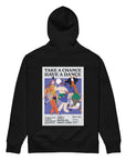 Take A Chance Have A Dance DISCO! Organic Cotton Embroidered Heavyweight Hoodie