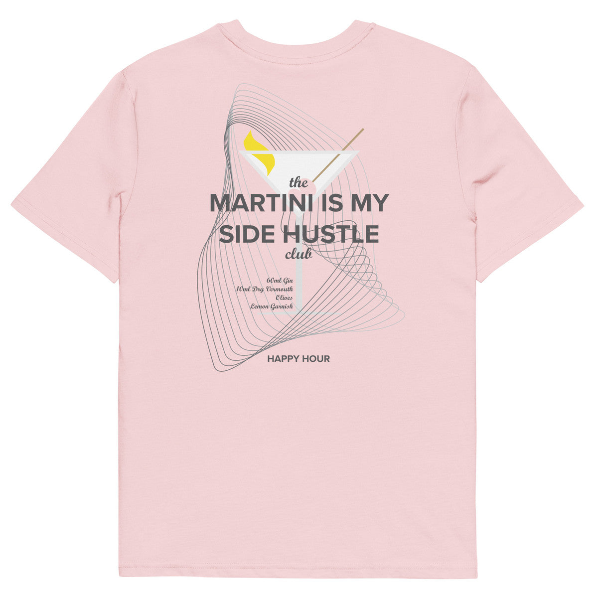 Martini Is My Side Hustle Club Organic Cotton T-Shirt