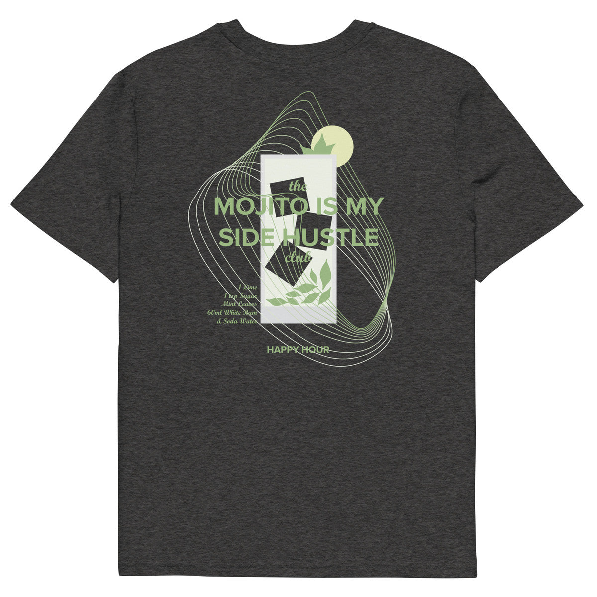 Mojito Is My Side Hustle Club Organic Cotton T-Shirt