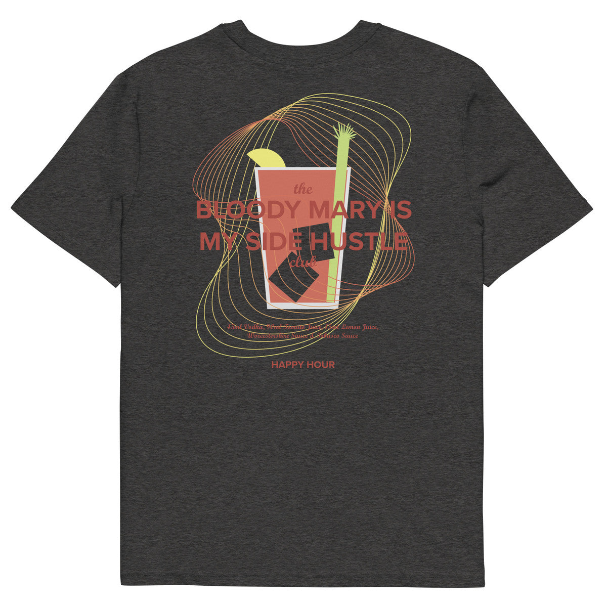 Bloody Mary Is My Side Hustle Club Organic Cotton T-Shirt