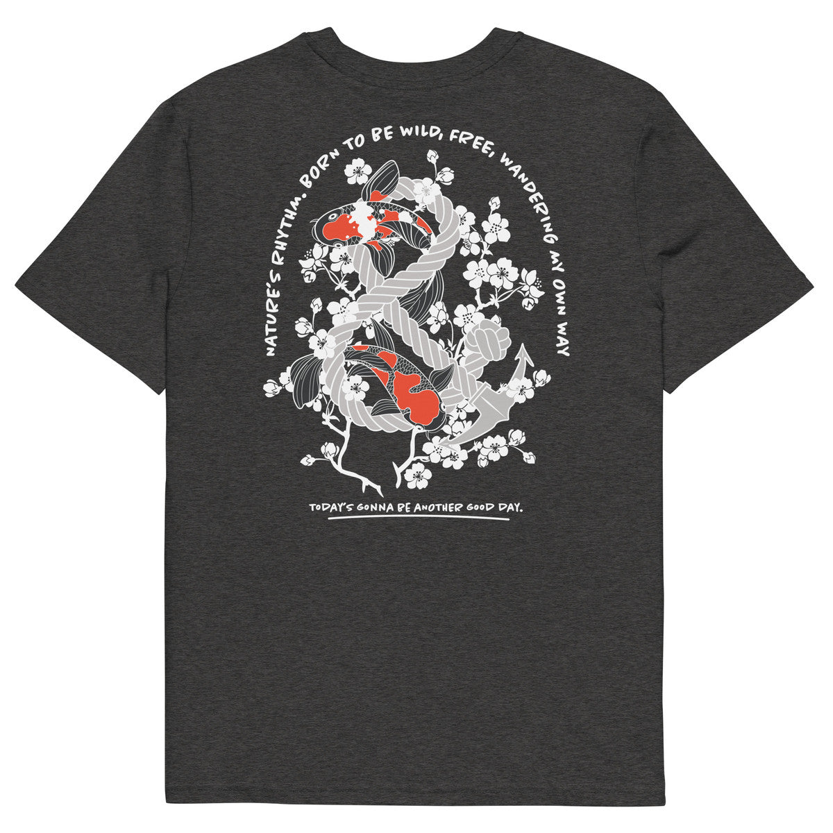 Koi Fish Another Good Day Organic Cotton T-Shirt