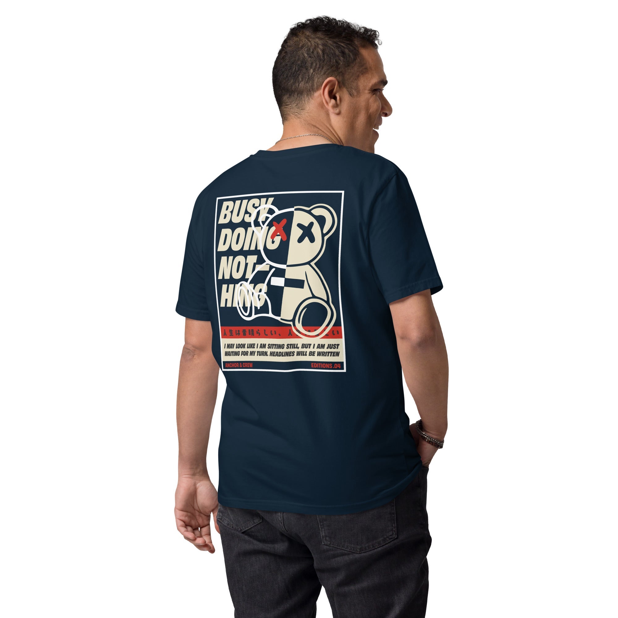 04 Busy Doing Nothing EDITIONS Organic Cotton T-Shirt