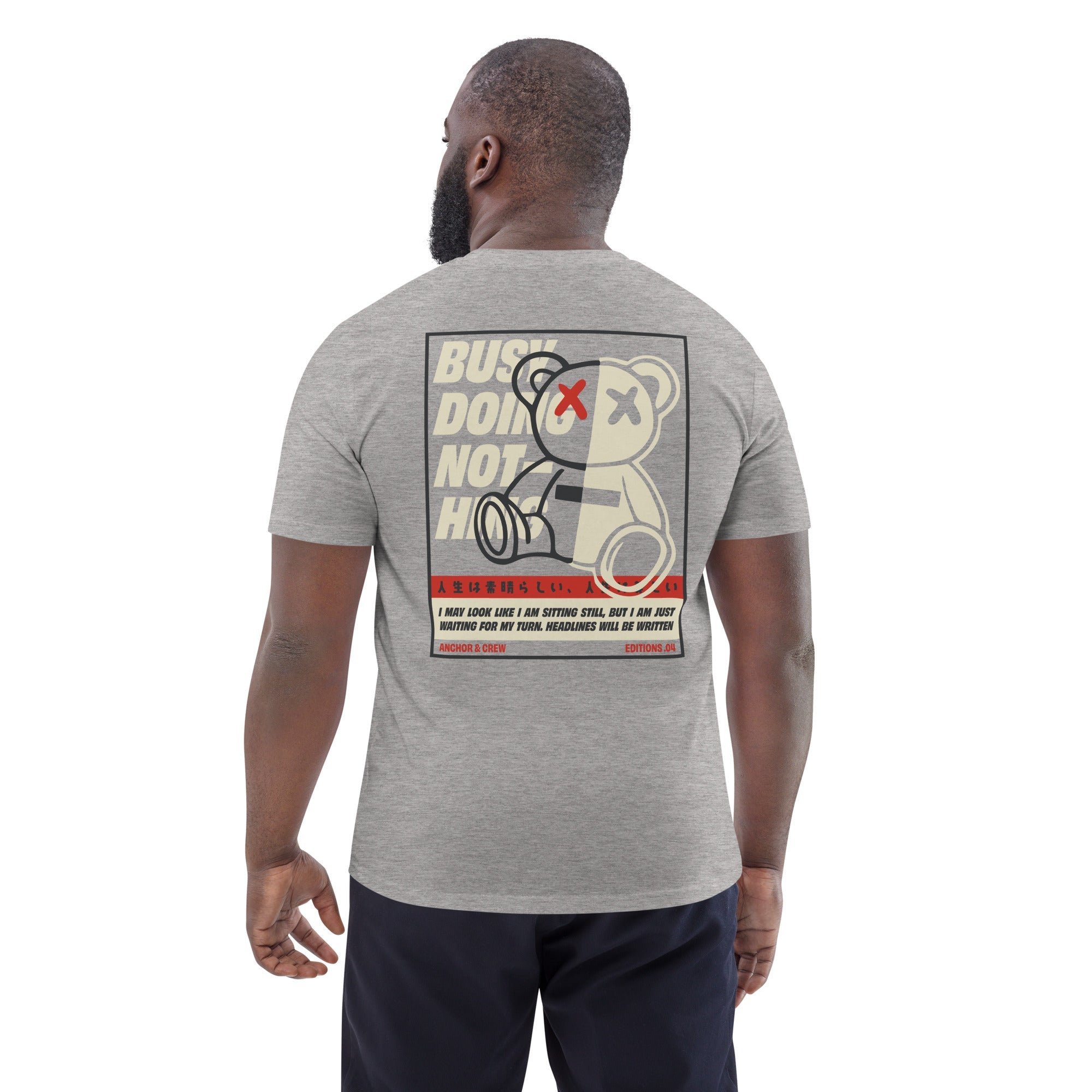 04 Busy Doing Nothing EDITIONS Organic Cotton T-Shirt