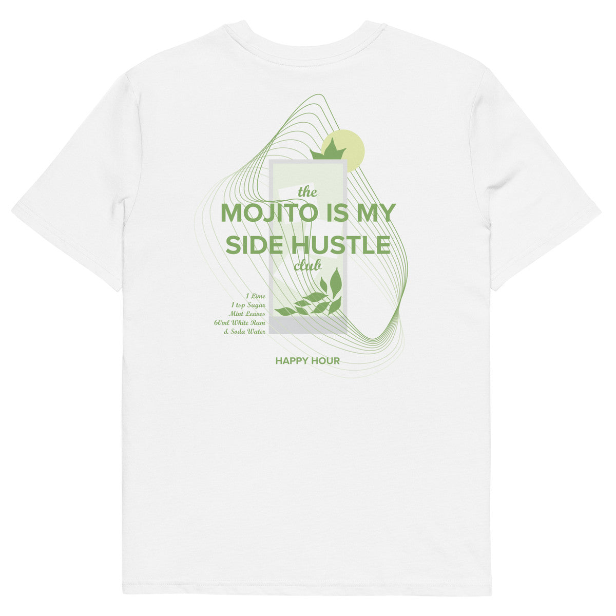 Mojito Is My Side Hustle Club Organic Cotton T-Shirt