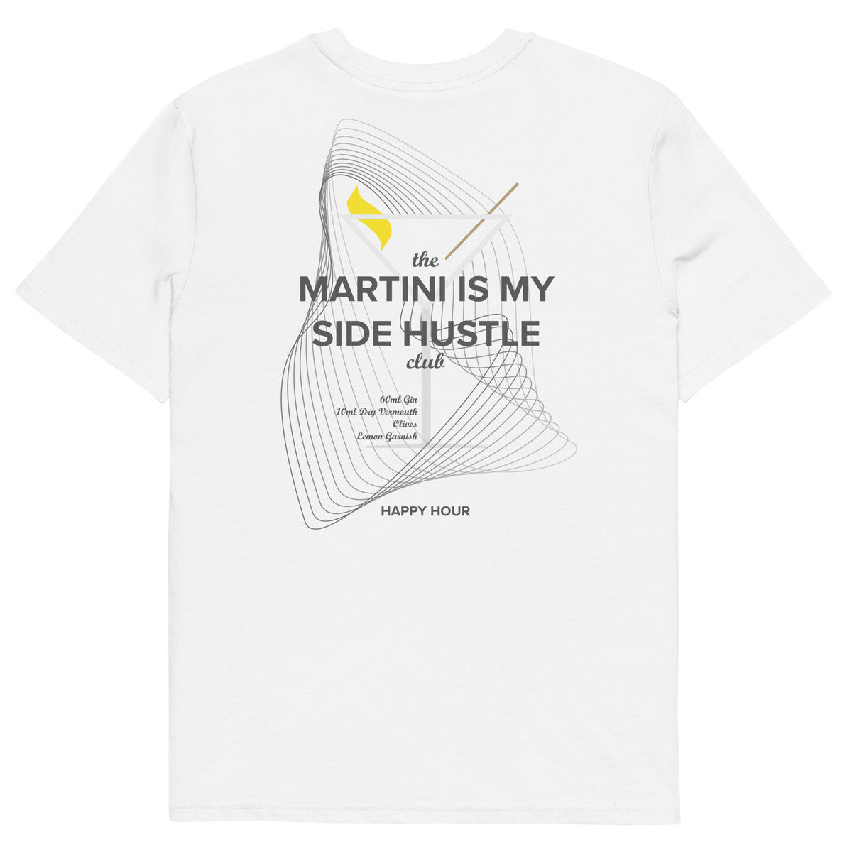 Martini Is My Side Hustle Club Organic Cotton T-Shirt