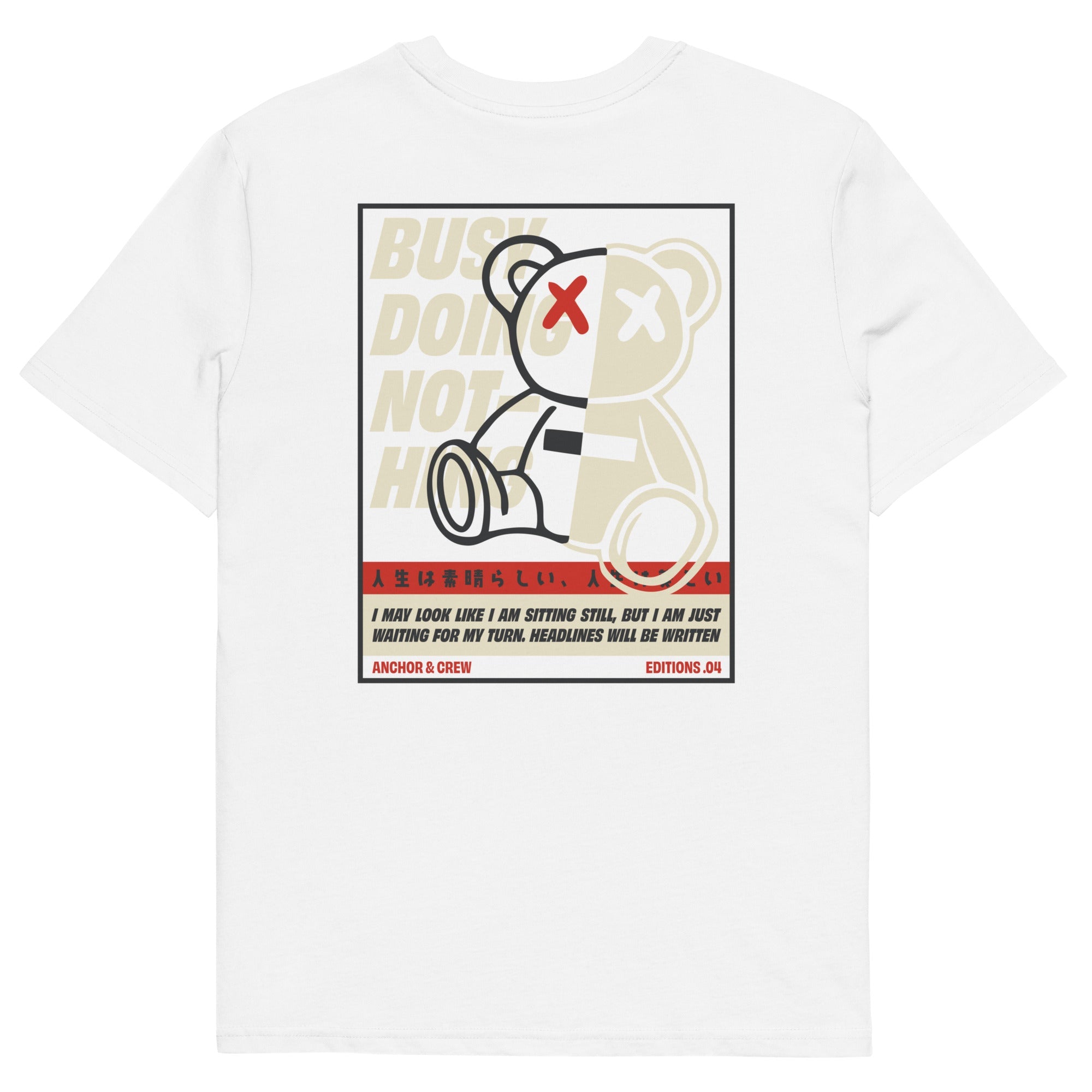 04 Busy Doing Nothing EDITIONS Organic Cotton T-Shirt