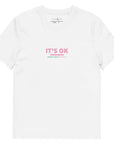 05 It's Ok EDITIONS Organic Cotton T-Shirt