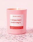 Funny Graduation Gift | I Always Knew You'd Wing It